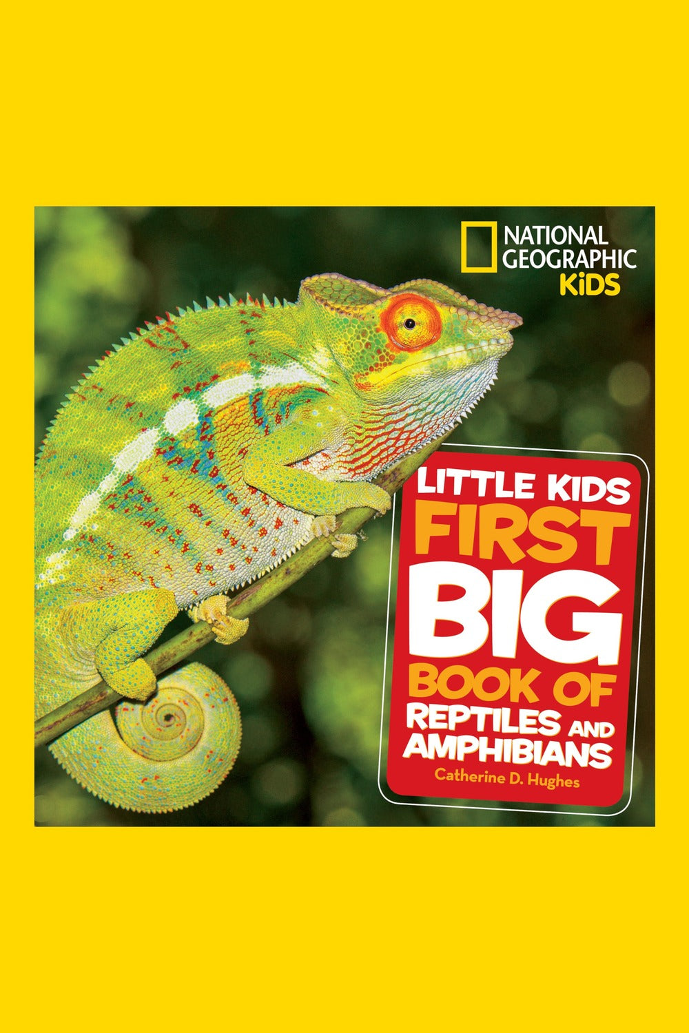 National Geographic Little Kids First Big Book of Reptiles and Amphibians