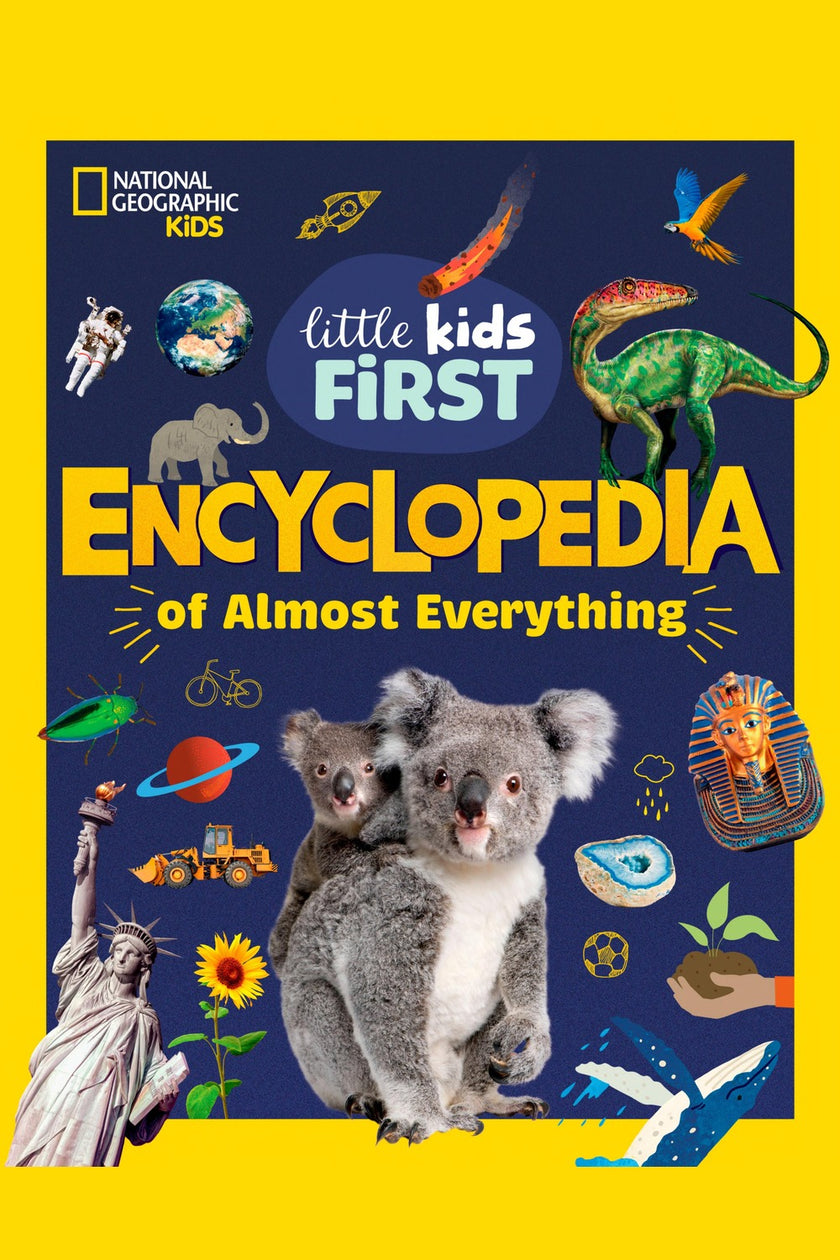 National Geographic Little Kids First Encyclopedia of Almost Everything