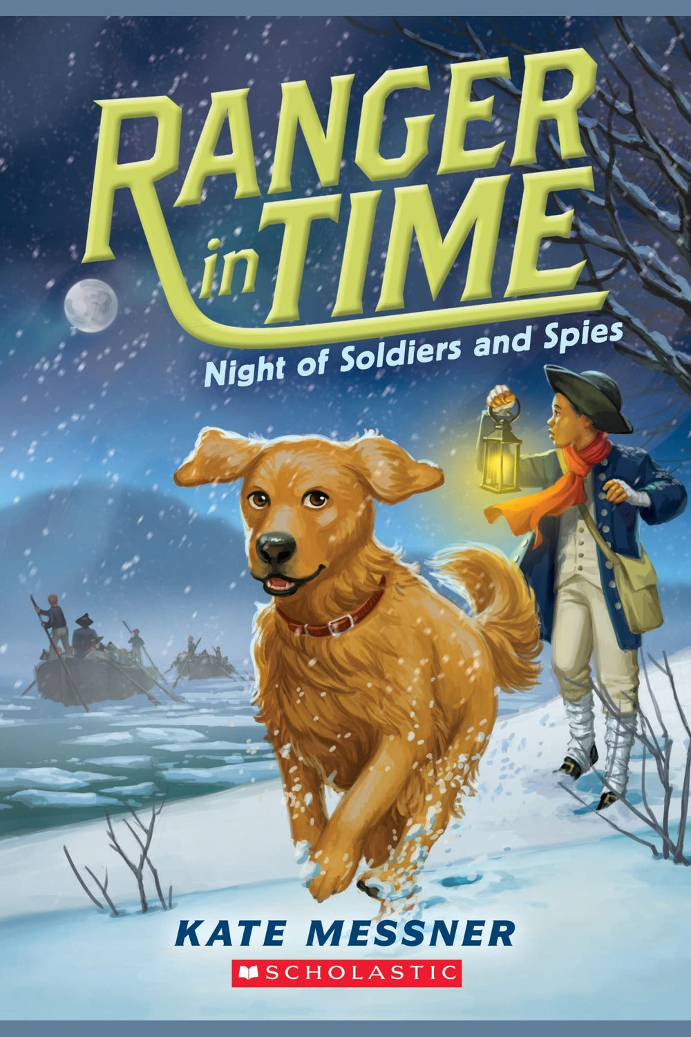 Night of Soldiers and Spies (Ranger in Time #10)