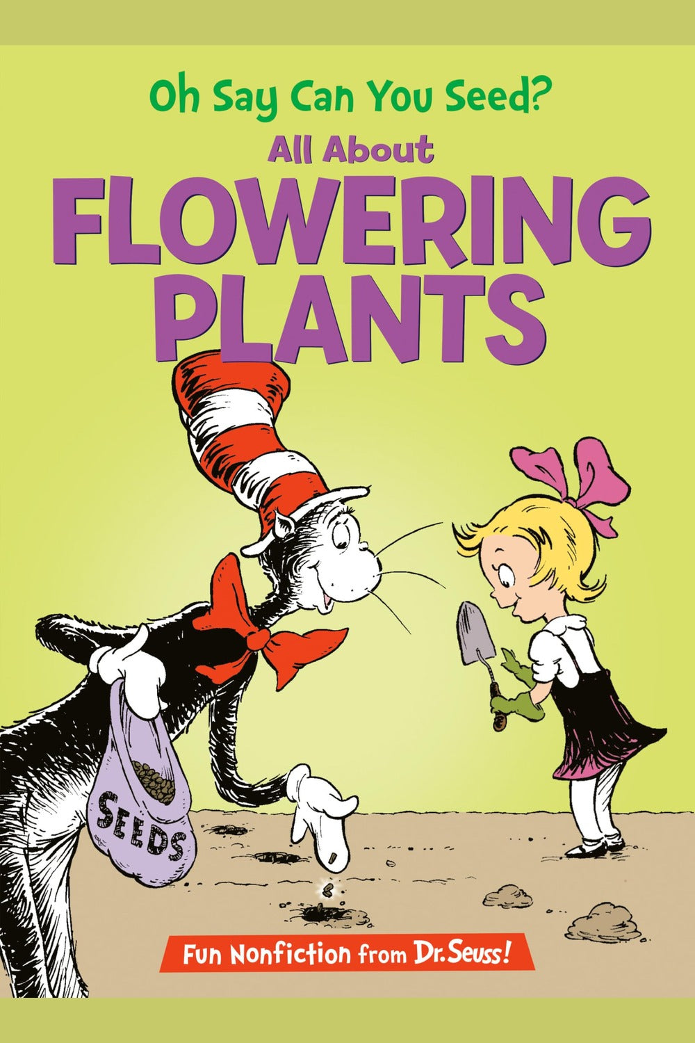 Oh Say Can You Seed? All about Flowering Plants