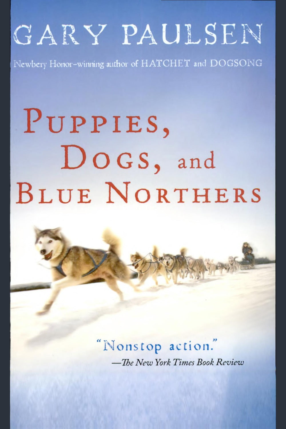 Puppies, Dogs, and Blue Northers: Reflections on Being Raised by a Pack of Sled Dogs