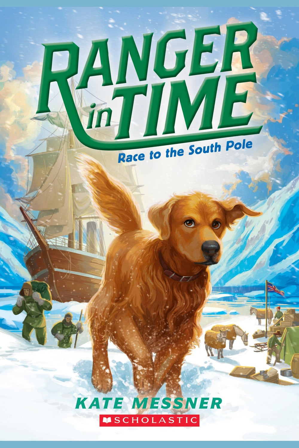 Race to the South Pole (Ranger in Time #4)