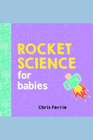 Rocket Science for Babies