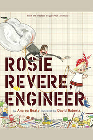 Rosie Revere, Engineer