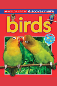 Scholastic Discover More: Birds (Emergent Reader)