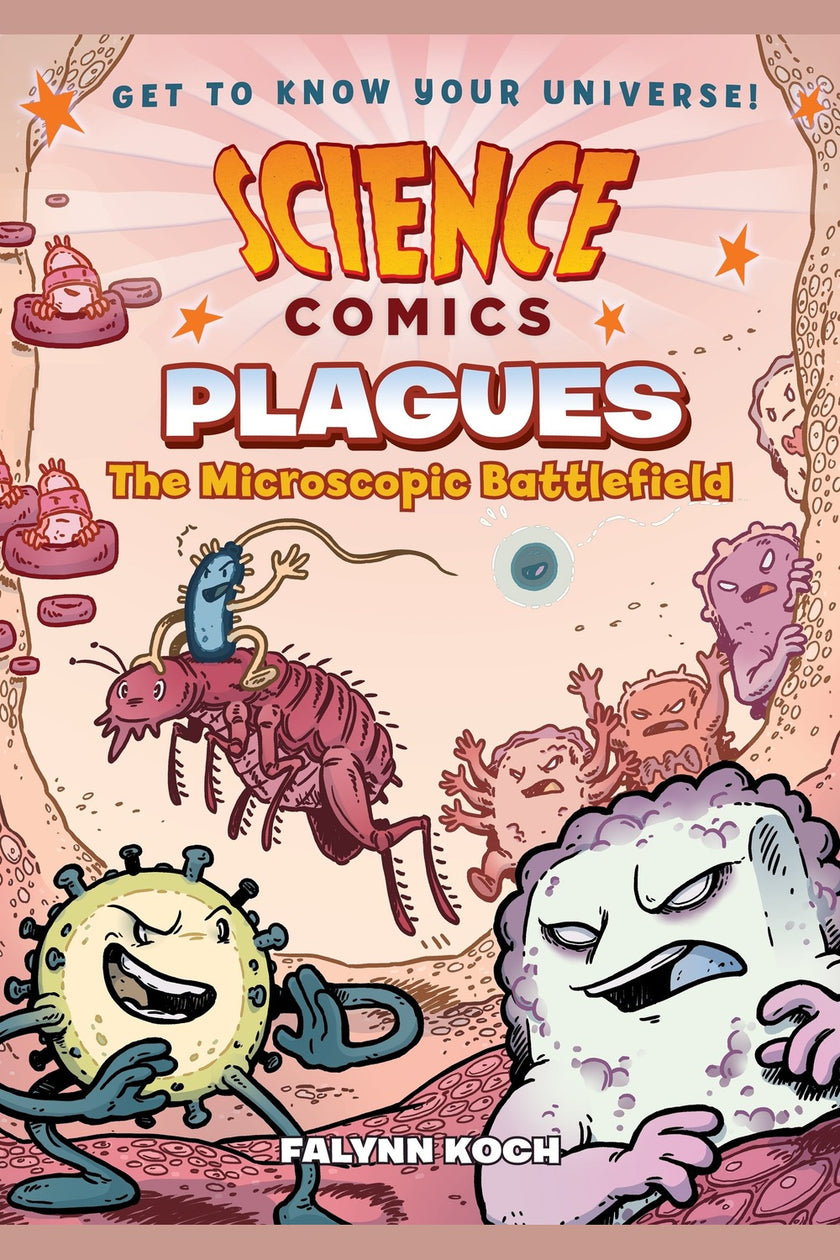 Science Comics: Plagues: The Microscopic Battlefield