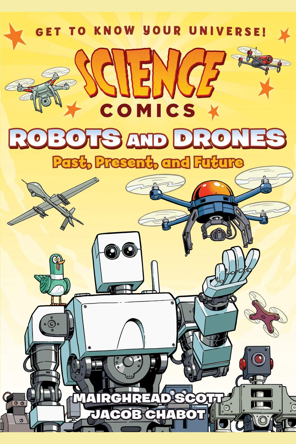 Science Comics: Robots and Drones: Past, Present, and Future