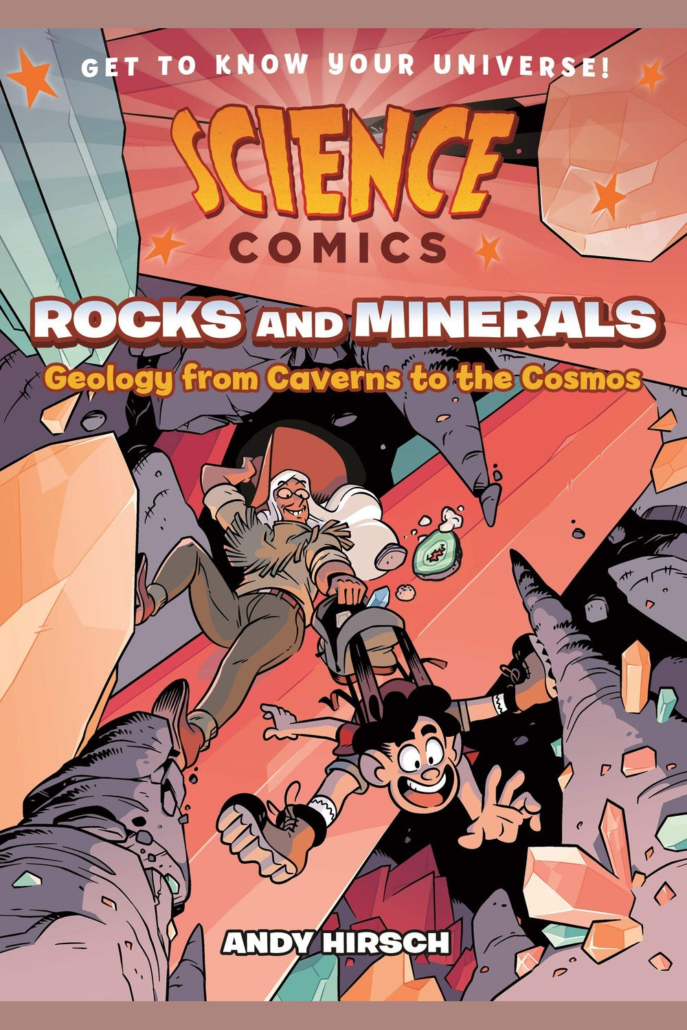 Science Comics: Rocks and Minerals: Geology from Caverns to the Cosmos