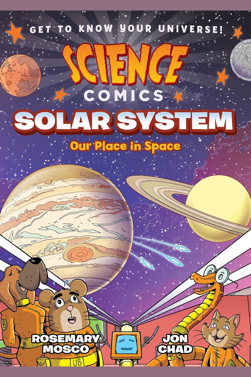 Science Comics: Solar System: Our Place in Space