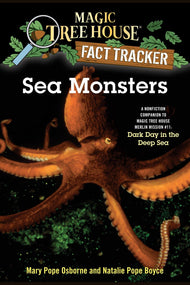 Sea Monsters: A Nonfiction Companion to Magic Tree House Merlin Mission #11: Dark Day in the Deep Sea