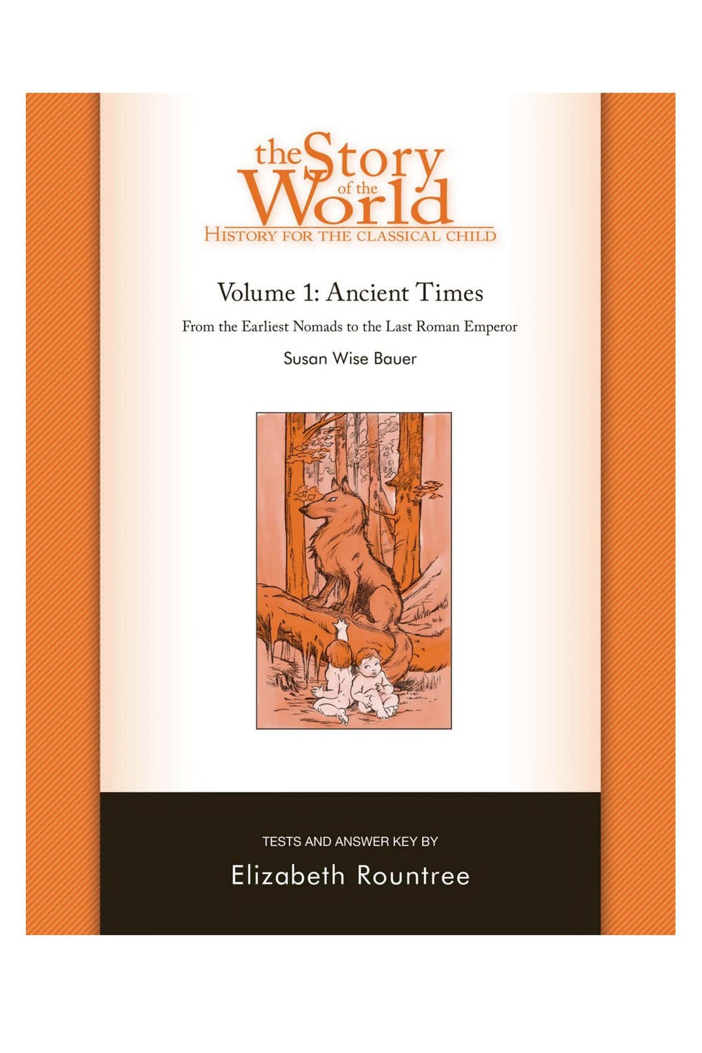 Story of the World, Volume 1 Tests and Answer Key