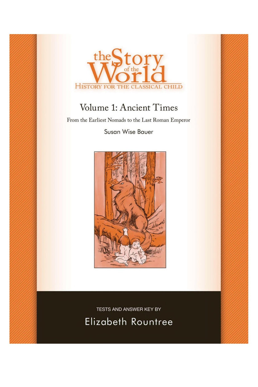 Story of the World, Volume 1 Tests and Answer Key