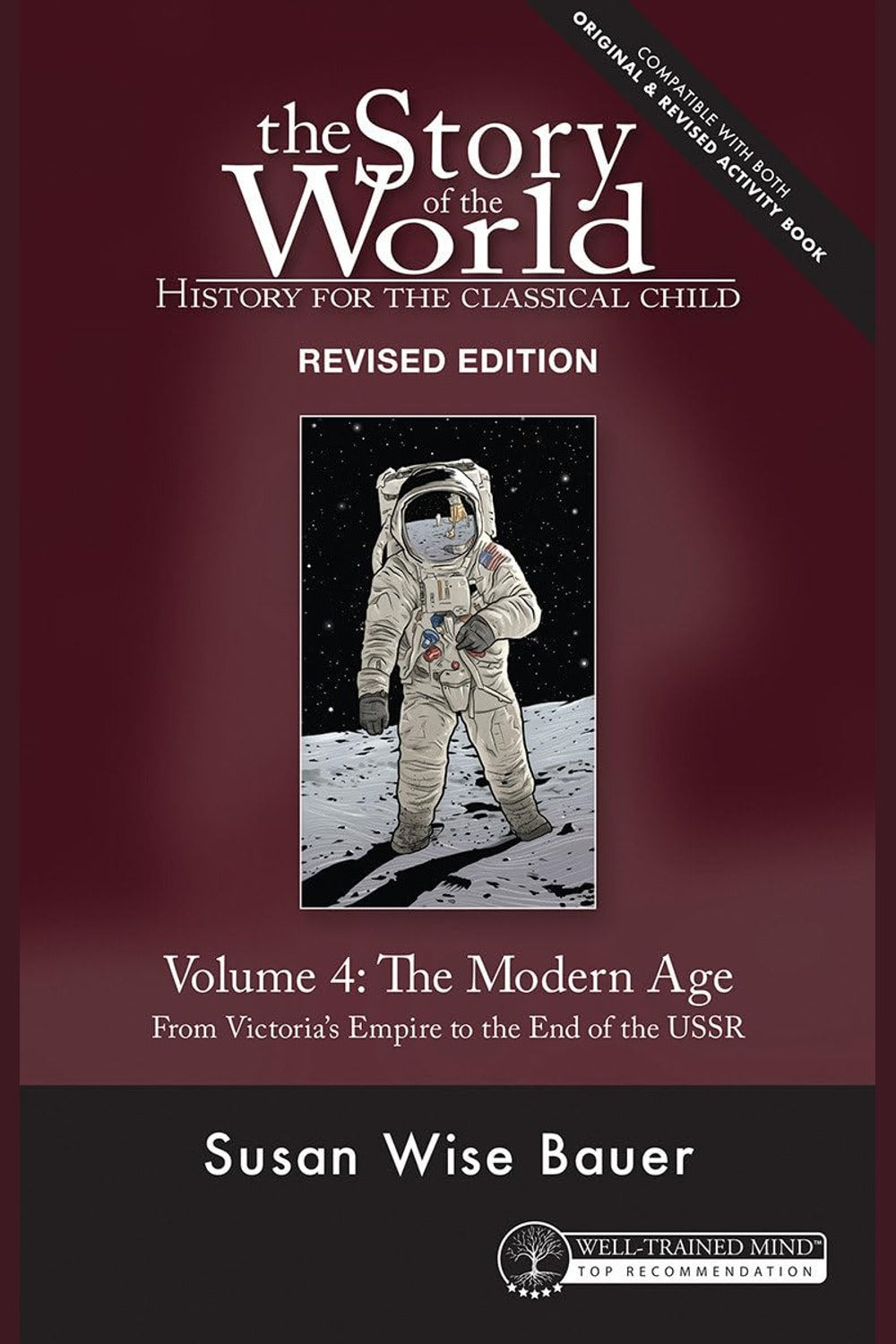 Story of the World, Volume 4: The Modern Age (Revised Edition)