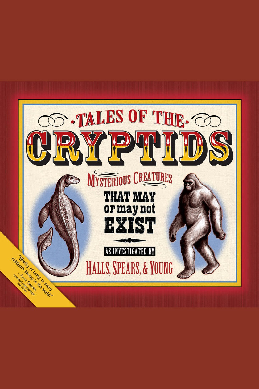 Tales of the Cryptids: Mysterious Creatures That May or May Not Exist