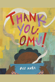 Thank You, Omu! (Caldecott Honor Award Winner)