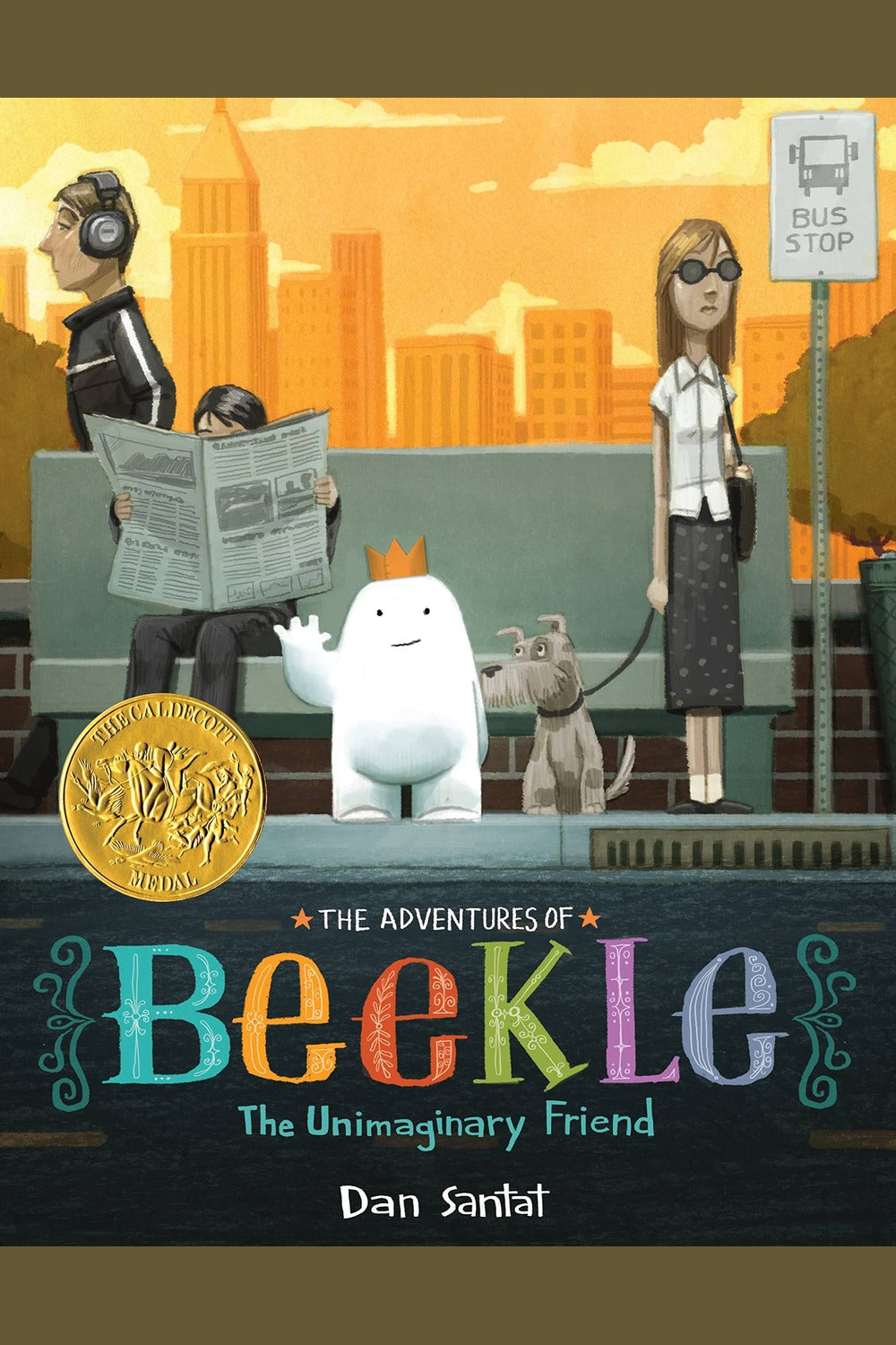 The Adventures of Beekle: The Unimaginary Friend (Caldecott Medal Winner)