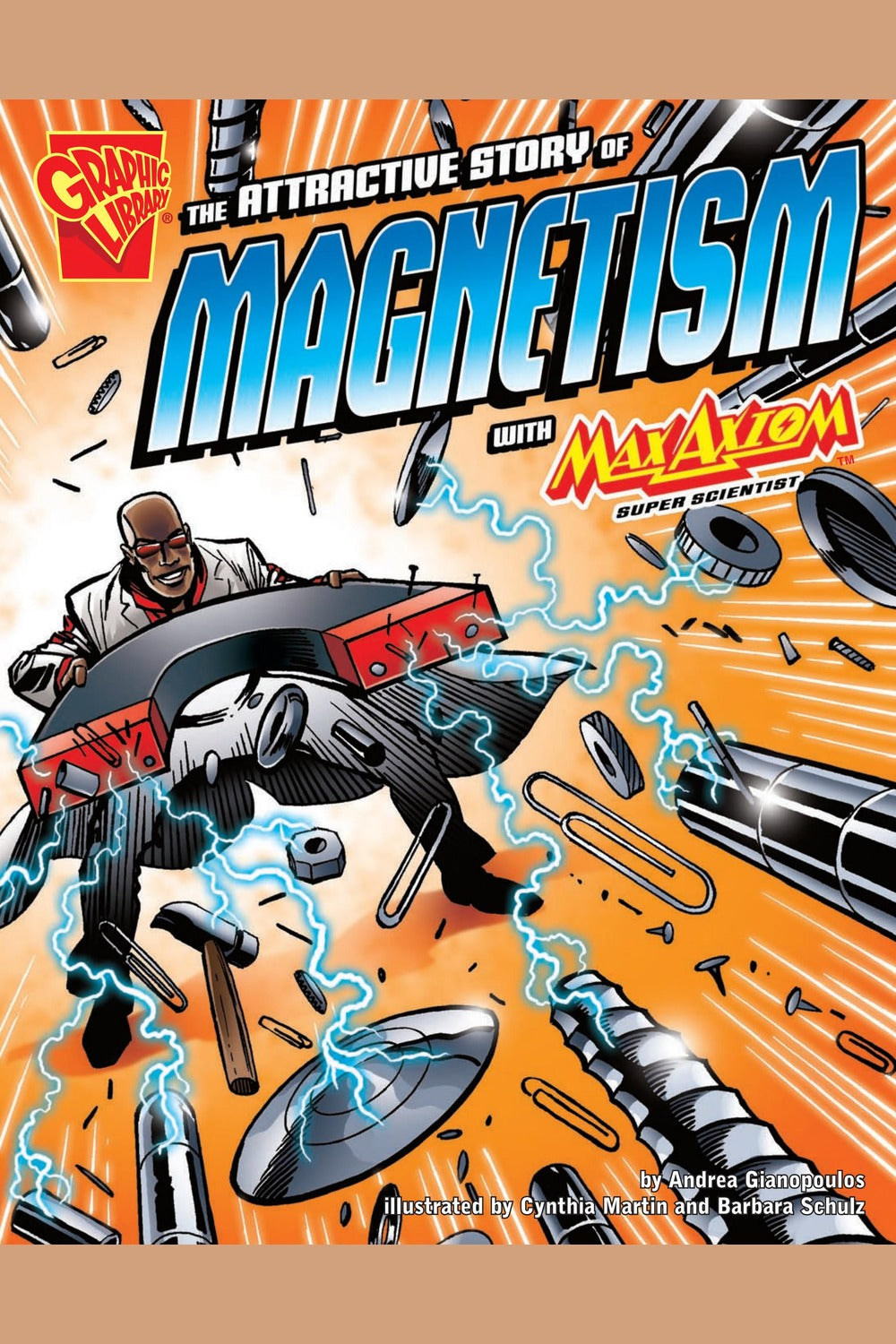 The Attractive Story of Magnetism with Max Axiom, Super Scientist