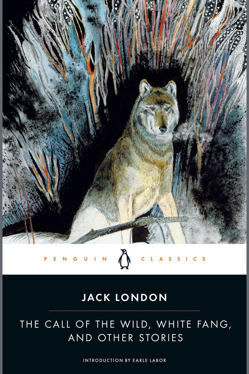 The Call of the Wild, White Fang, and Other Stories