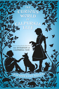 The Curious World of Calpurnia Tate
