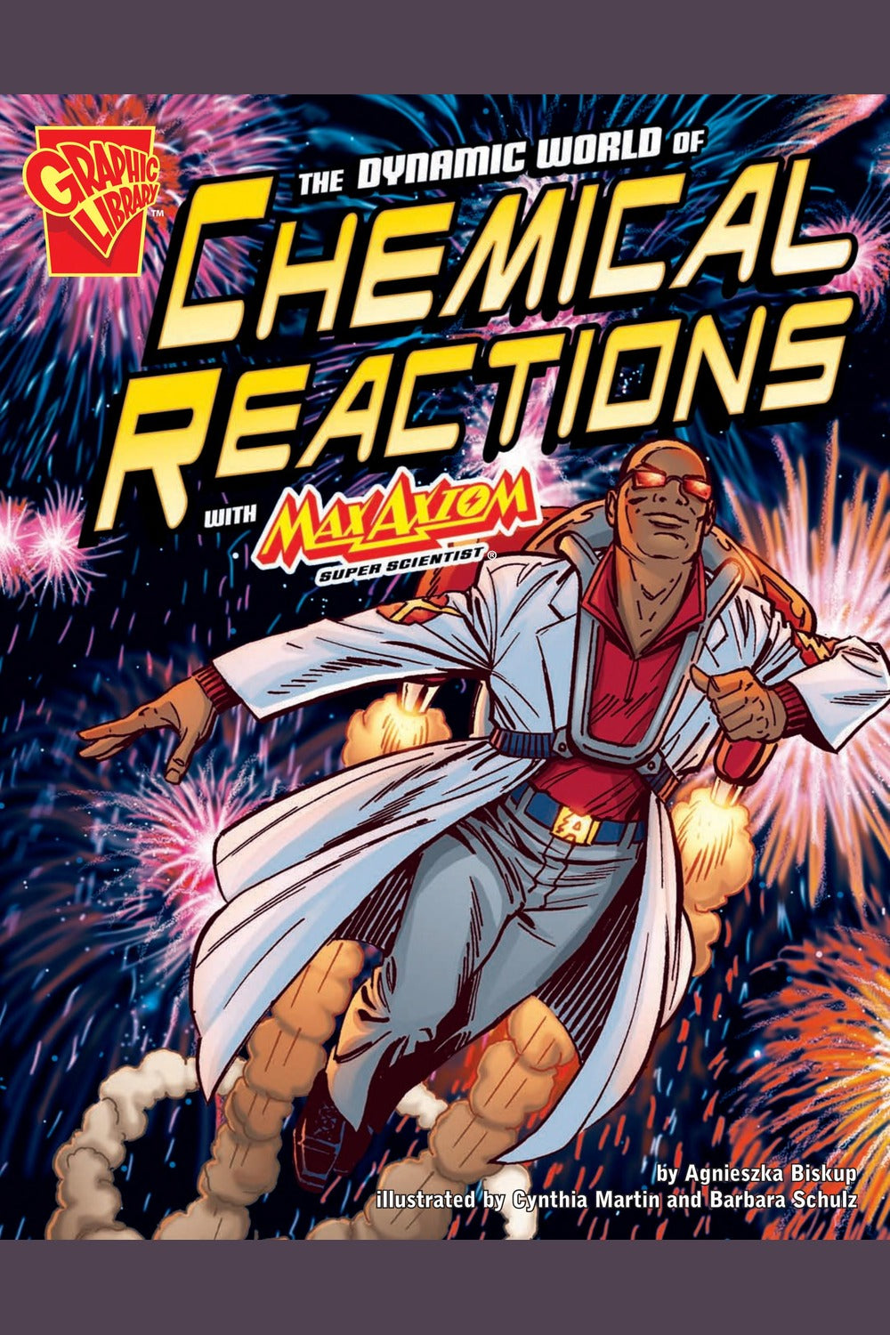 The Dynamic World of Chemical Reactions with Max Axiom, Super Scientist
