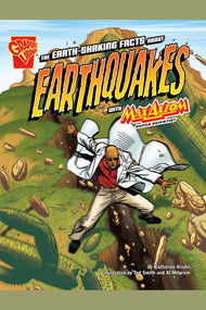The Earth-Shaking Facts about Earthquakes with Max Axiom, Super Scientist