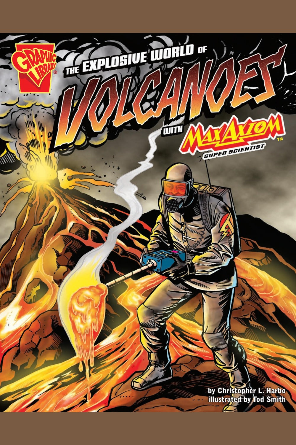 The Explosive World of Volcanoes with Max Axiom, Super Scientist
