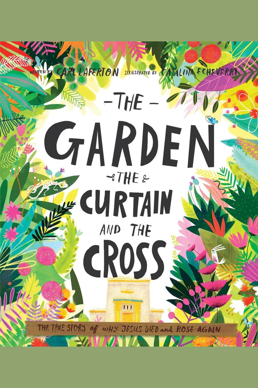 The Garden, the Curtain and the Cross