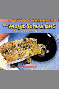 The Magic School Bus Explores the Senses