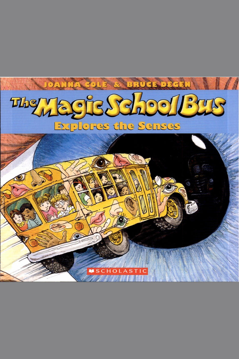 The Magic School Bus Explores the Senses