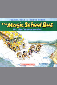 The Magic School Bus at the Waterworks