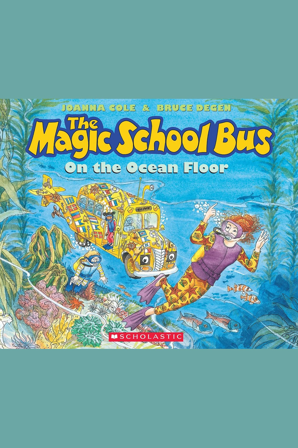 The Magic School Bus on the Ocean Floor