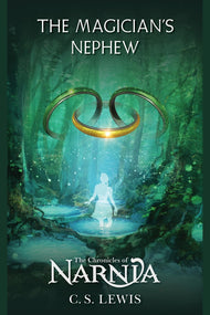 The Magician's Nephew (The Chronicles of Narnia #1)