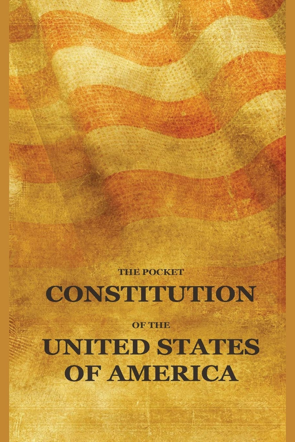 The Pocket Constitution of the United States of America
