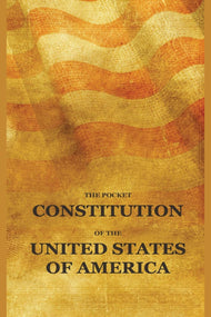 The Pocket Constitution of the United States of America