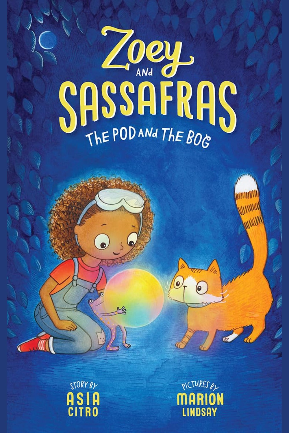 The Pod and the Bog: Zoey and Sassafras #5