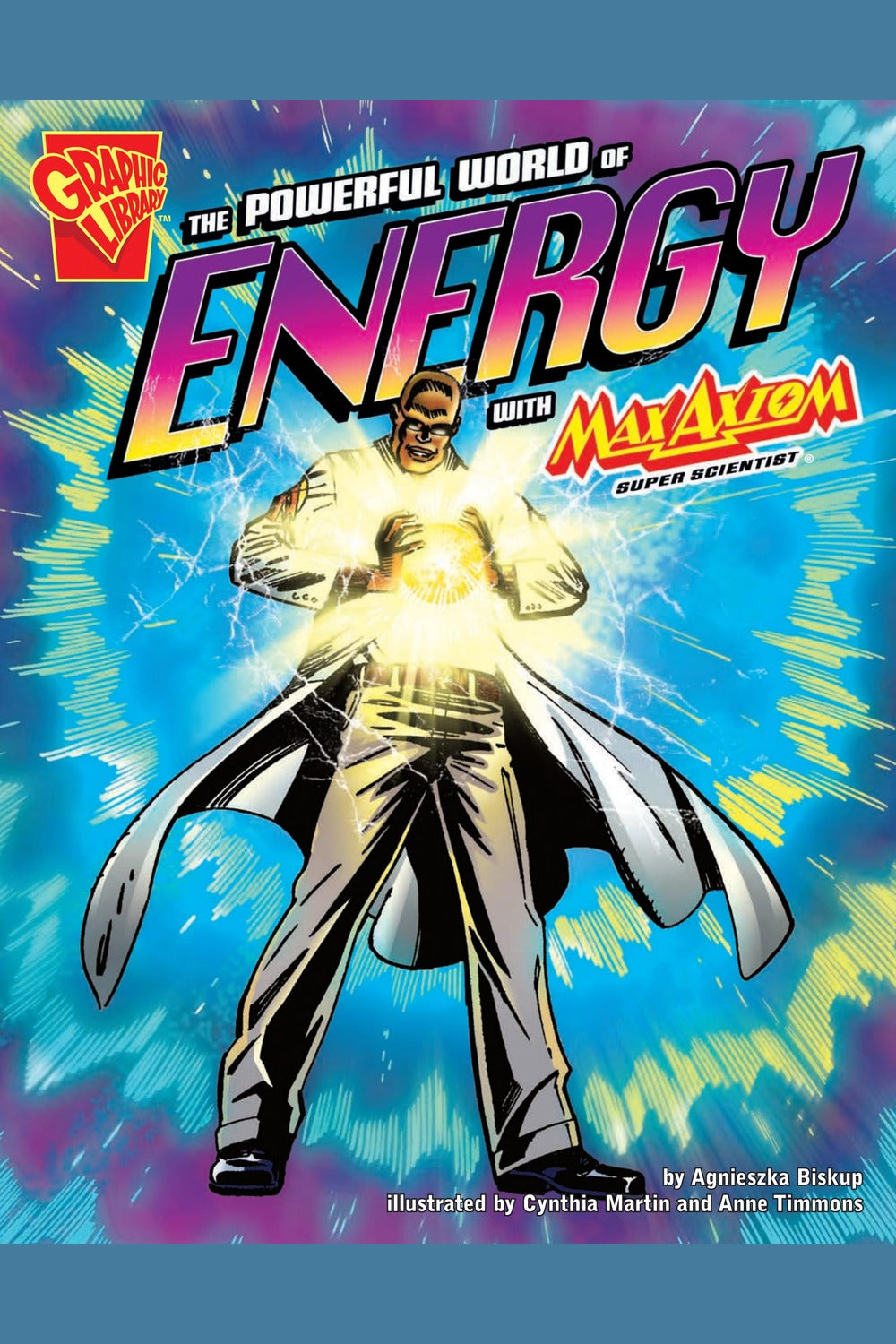 The Powerful World of Energy with Max Axiom, Super Scientist