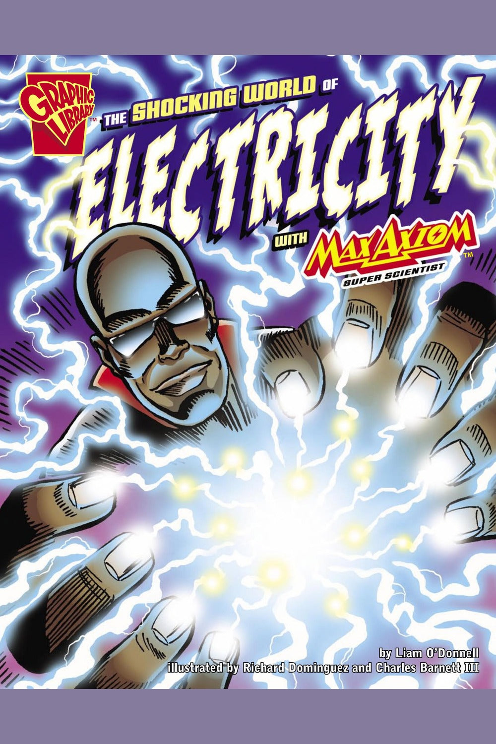 The Shocking World of Electricity with Max Axiom, Super Scientist