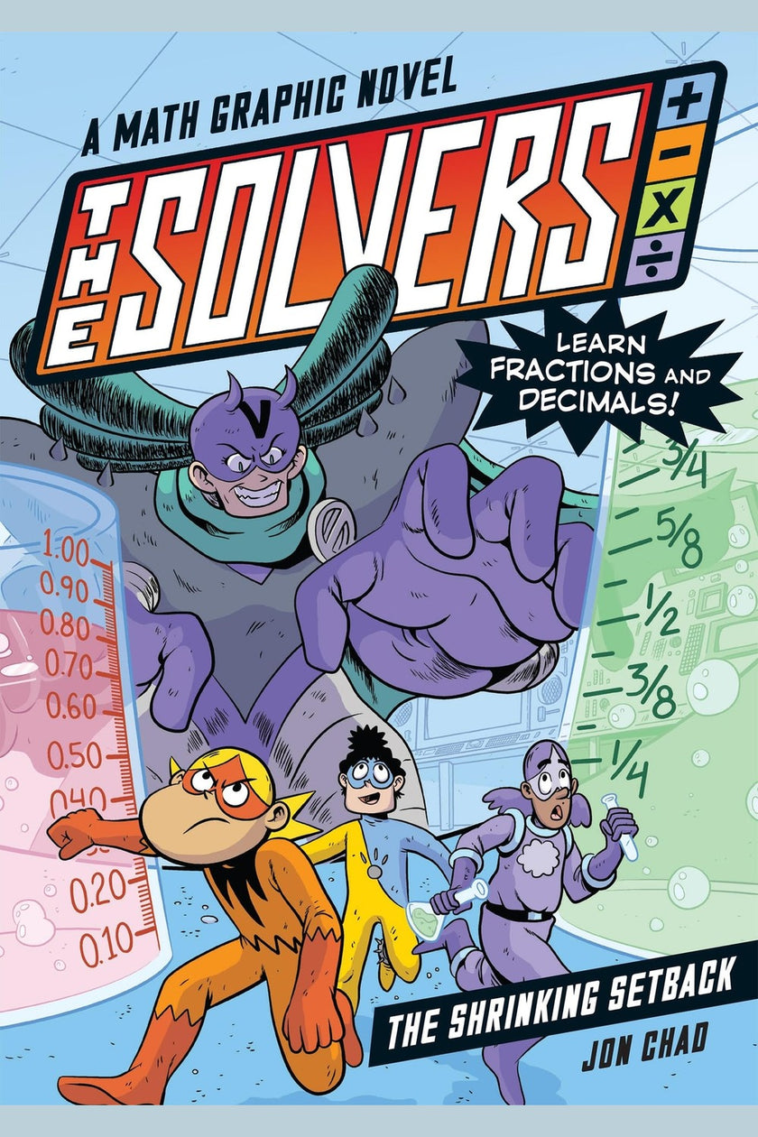 The Solvers Book #2: The Shrinking Setback: A Math Graphic Novel: Learn Fractions and Decimals!