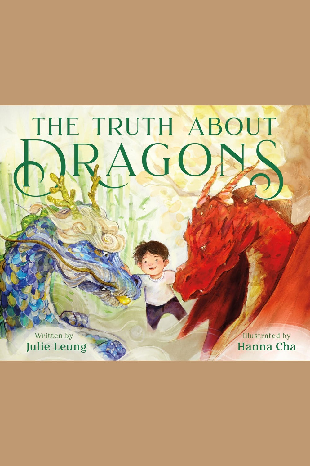 The Truth about Dragons: (Caldecott Honor Book)