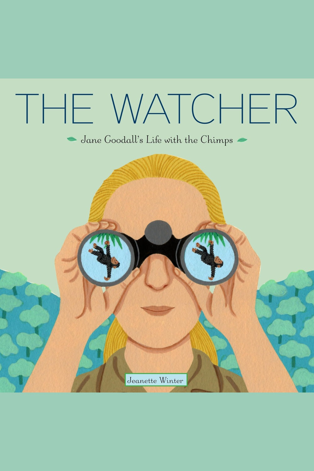 The Watcher: Jane Goodall's Life with the Chimps