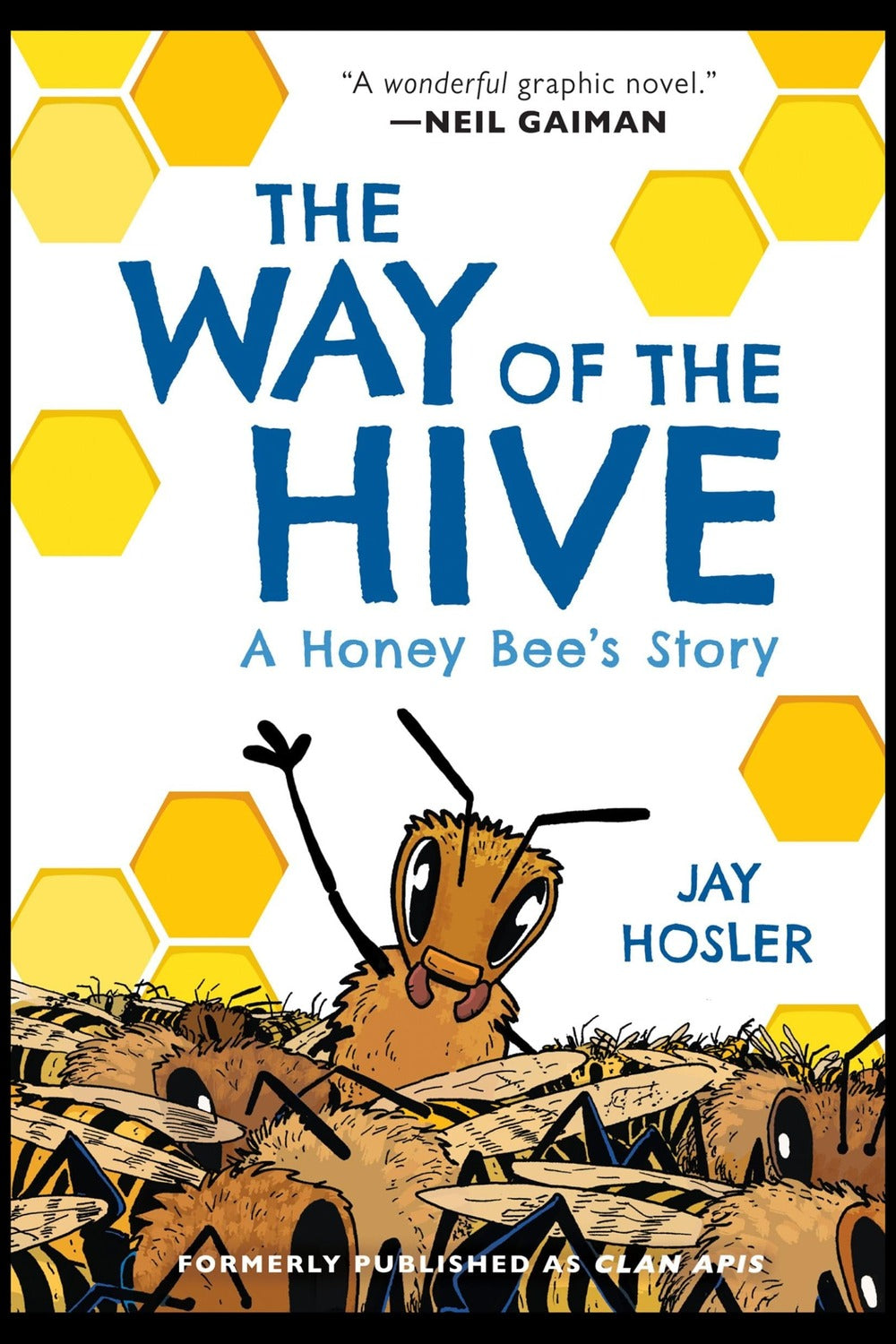 The Way of the Hive: A Honey Bee's Story, a Graphic Novel
