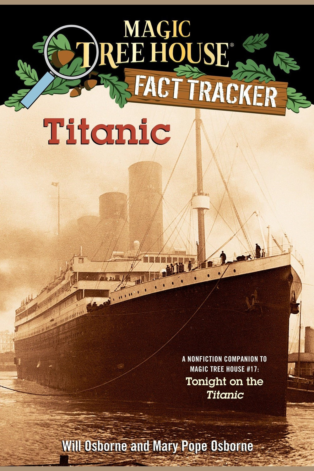 Titanic: A Nonfiction Companion to Magic Tree House #17: Tonight on the Titanic