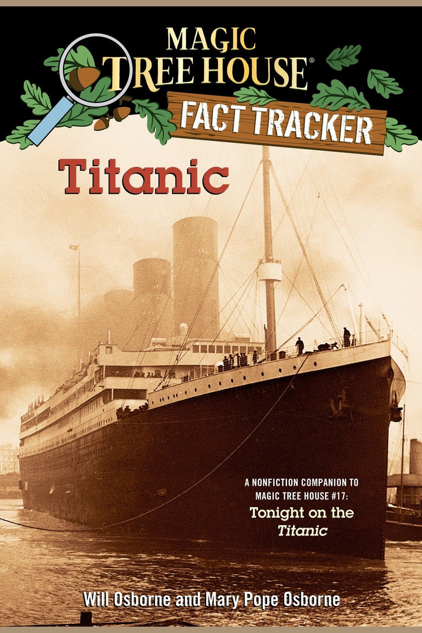 Titanic: A Nonfiction Companion to Magic Tree House #17: Tonight on the Titanic
