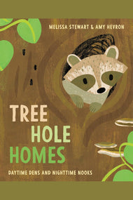 Tree Hole Homes: Daytime Dens and Nighttime Nooks