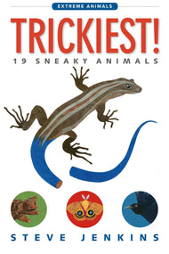 Trickiest!: 19 Sneaky Animals