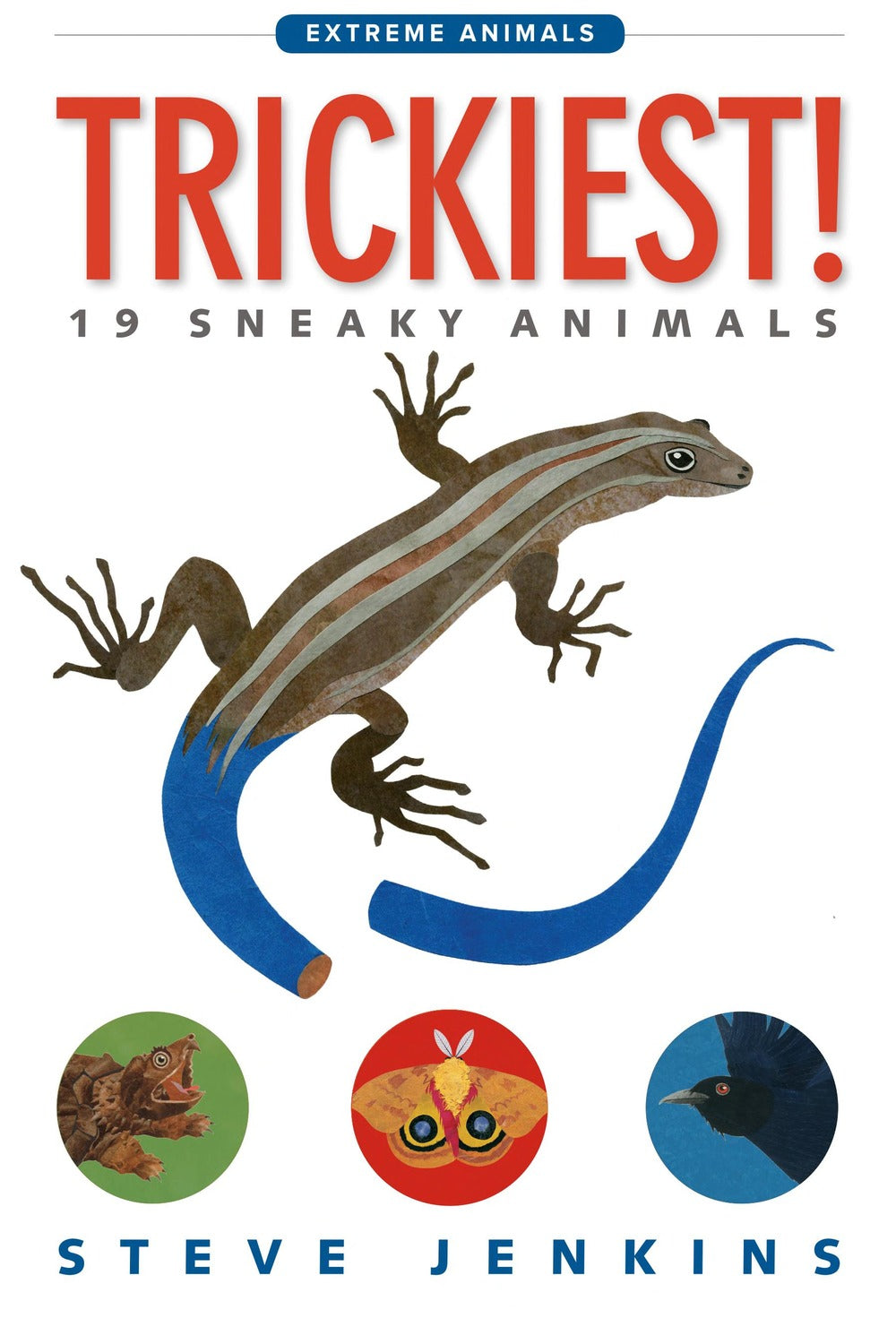 Trickiest!: 19 Sneaky Animals