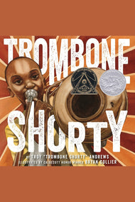 Trombone Shorty: A Picture Book Biography