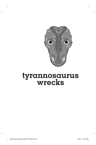 Tyrannosaurus Wrecks