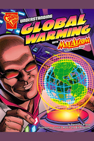 Understanding Global Warming with Max Axiom, Super Scientist