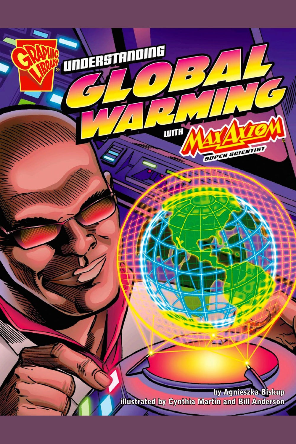 Understanding Global Warming with Max Axiom, Super Scientist